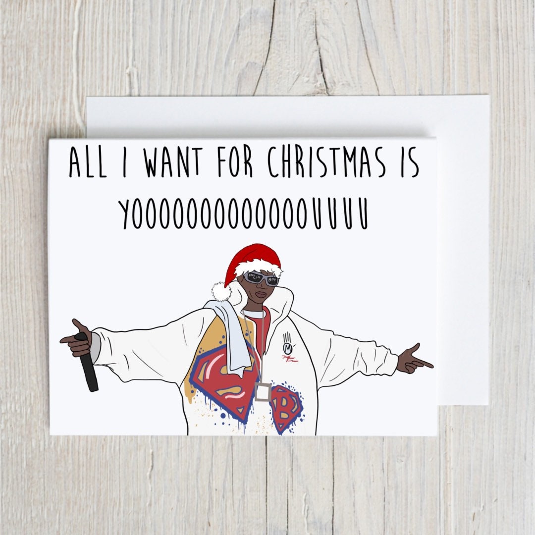 All I Want for Christmas is Yoooooou Card