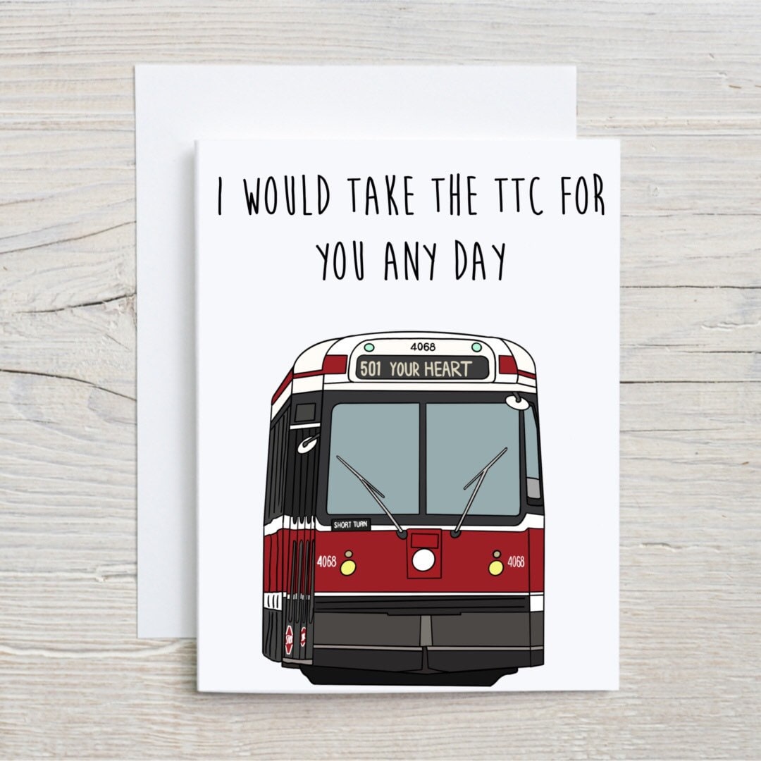 I Would Take the TTC for You Card