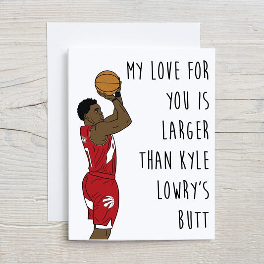 Kyle Lowry’s Butt Card