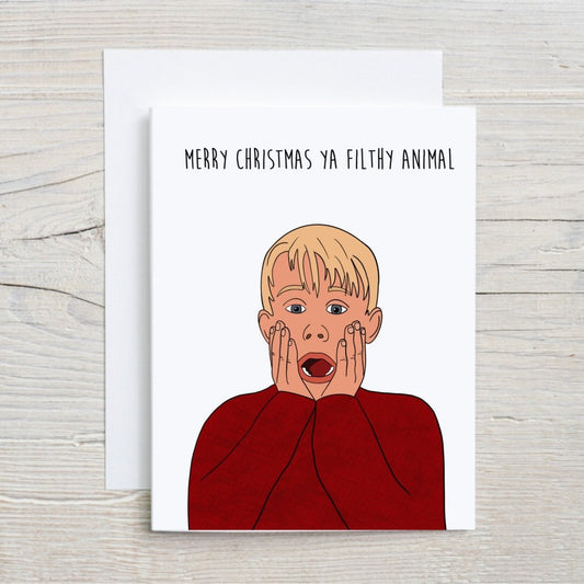 Merry Christmas Ya Filthy Animal Card