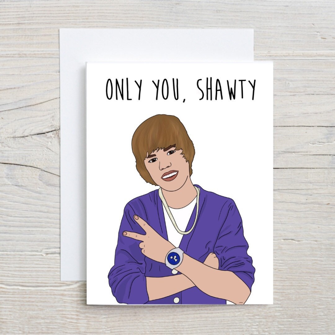 Only You Shawty Card