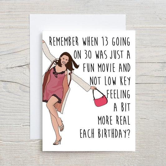 13 Going On 30 Bday Card