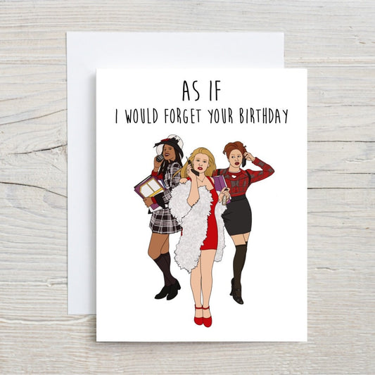 Clueless But NOT About Your Bday Card