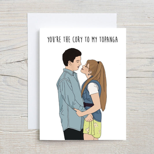 A Cory and Topanga Kinda Love Card